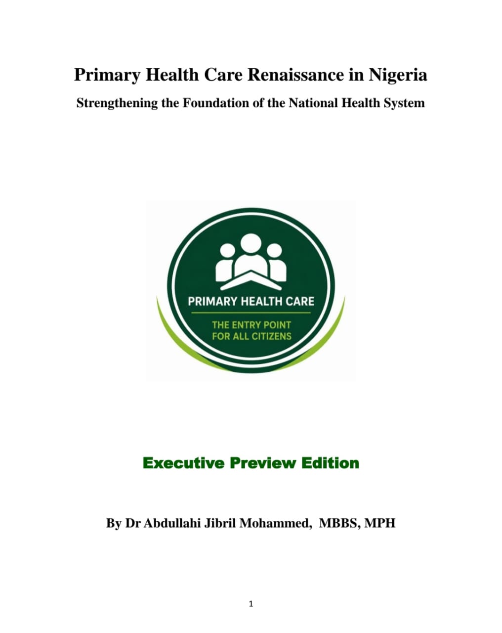 PRIMARY HEALTH CARE RENAISSANCE: STRENGTHENING THE FOUNDATION OF THE NATIONAL HEALTH SYSTEM